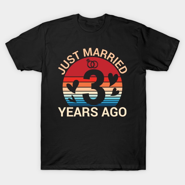 Just Married 3 Years Ago Husband Wife Married Anniversary T-Shirt by joandraelliot